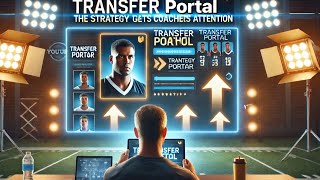 Transfer Portal: The Strategy That Gets Coaches' Attention