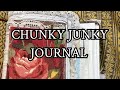 CHUNKY JUNKY JOURNAL FLIP-THRU (Journal is sold.)