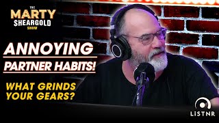 Annoying Partner Habits! | Marty Sheargold Show | Triple M