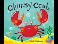 Clumsy crab  bedtime stories for kids childrens books read aloud  ruth galloway
