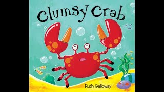 Clumsy Crab  Bedtime stories for kids, children's books read aloud  Ruth Galloway.