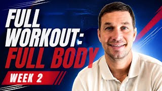 Full Workout: Full Body Week 2