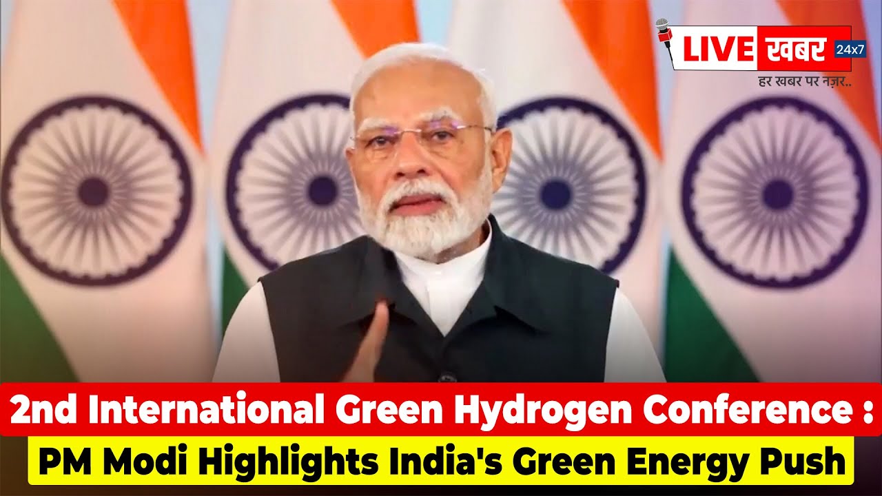 2nd International Green Hydrogen Conference: PM Modi Highlights India's ...