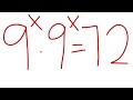 USA 🇺🇸  CAN YOU SOLVE THIS EXPONENTIAL EQUATION 9^X.9^x = 72?