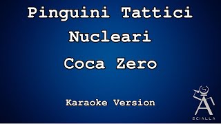 Pinguini Tattici Nucleari - Coca Zero (KARAOKE)