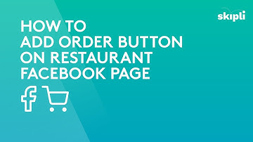 How To Add Order Button On Restaurant Facebook Page