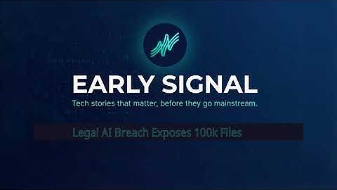 Billion-Dollar Legal AI Tool Leaks 100,000 Confidential Files!
