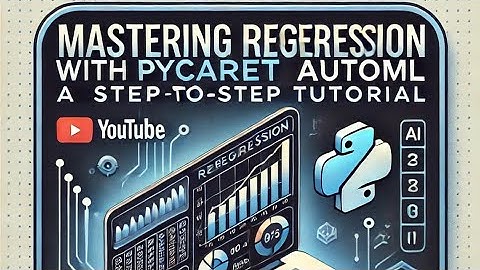 Mastering Regression with PyCaret AutoML: A Step-by-Step Tutorial بالعربي