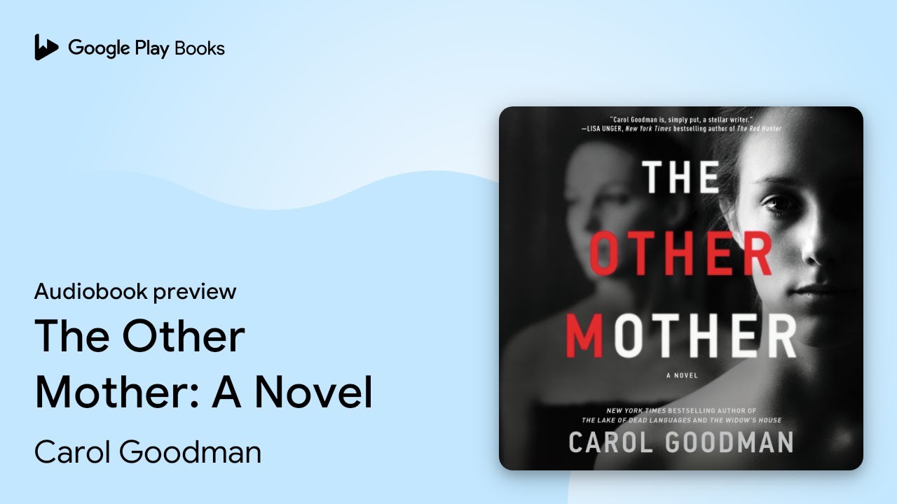 The Other Mother: A Novel by Carol Goodman · Audiobook preview