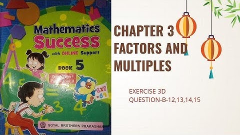 MATHEMATICS SUCCESS CLASS 5 CHAPTER 3 EXERCISE-3D(B-12,13,14,15)