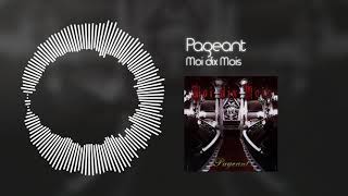 Video thumbnail of "Moi dix Mois - Pageant"