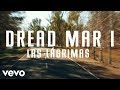 Dread Mar I - Las Lágrimas (Official Lyric Video)