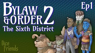 Aftersausage – Bylaw & Order S2E01 || Dice Friends