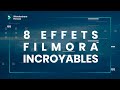 8 effets filmora incroyables pour les dbutants