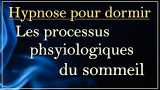 Hypnose pour dormir centrée sur les processus physiologiques du sommeil