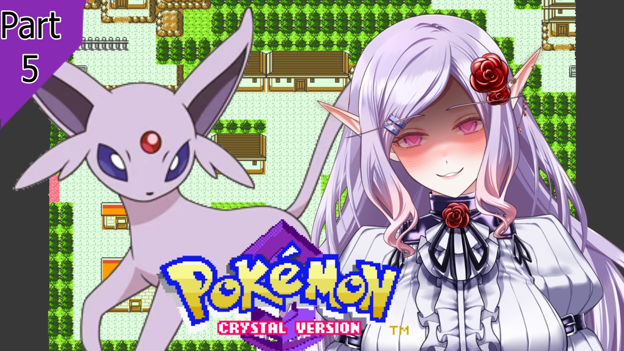 ━⊱❀ [Pokemon Crystal] Part 5 ❀⊰━  The grind NEVER ends - Queen never cries ❀⊰━