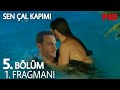 Sen Çal Kapımı 5. Bölüm Fragmanı