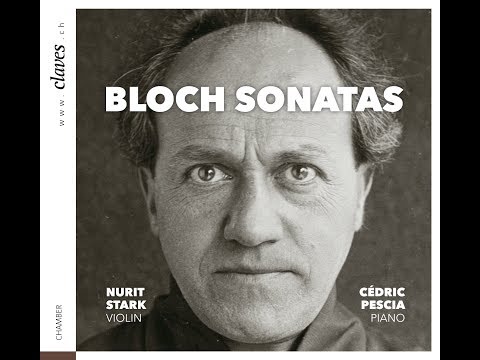 BLOCH SONATAS - Album Trailer Nr. 1 / Nurit Stark, Cédric Pescia