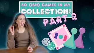 50 More Board Games in my Collection | Board Game Collection Part 2