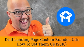 💥Drift Landing Page Custom Branded Urls: How to set them up (2018)  💥