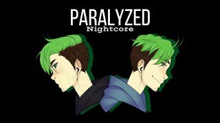 PARALYSED | Nightcore ~Request~