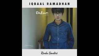 Iqbaal Ramadhan - Rindu Sendiri , Hello You , Kita Pernah Ada [ 1 jam ]