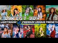 Top 90 lightroom presets  all in one  adobe lightroom presets  2024 best lightroom xmp presets