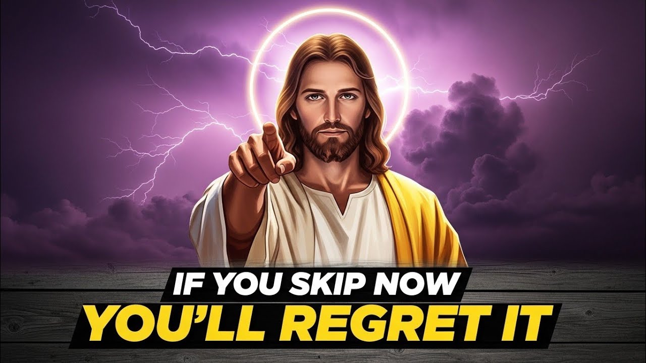 God Says If You Ignore This Now, You’ll Regret It Later God’s
