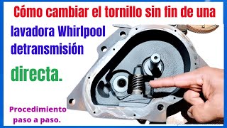 Cómo sacar tornillo sin fin de la transmisión de una lavadora whirlpool, electromecánica.