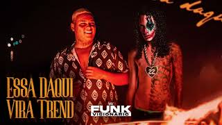 Essa Daqui Vira Trend - Oruam ft. Ryan SP - Oruam ft. Ryan SP (prod. DJ Murillo e LT no beat)