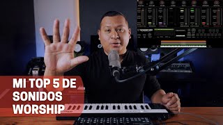 My top 5 worship sounds