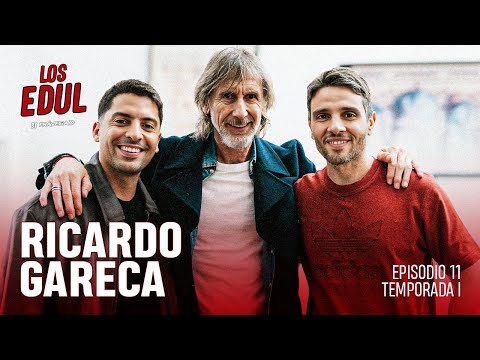 Los Edul con Ricardo Gareca | Episodio 11