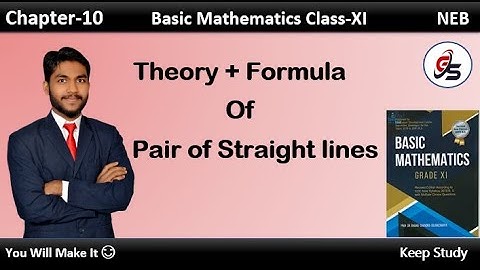 Theory + Formula Discussion of pair of straight lines | Class-11 | NEB | Get Solution |