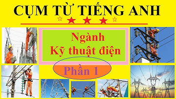 Tiếng anh chuyên ngành kỹ thuật điện | phần 1