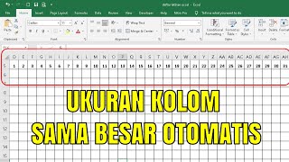 Cara Menyamakan Ukuran Kolom di Excel
