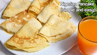 Nigerian pancake recipe (BEST NIGERIAN PANCAKE)