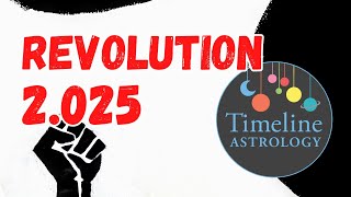 Revolution 2.025 (Astrology of the Mid-2020s)