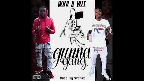 Gunna Gang - Who You With (Audio)