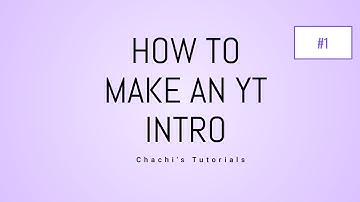 How To Make Beauty Guru Intro| Chachi