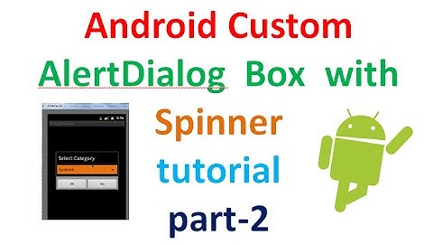Android Custom AlertDialog box with Spinner2 | ShoutCafe.com