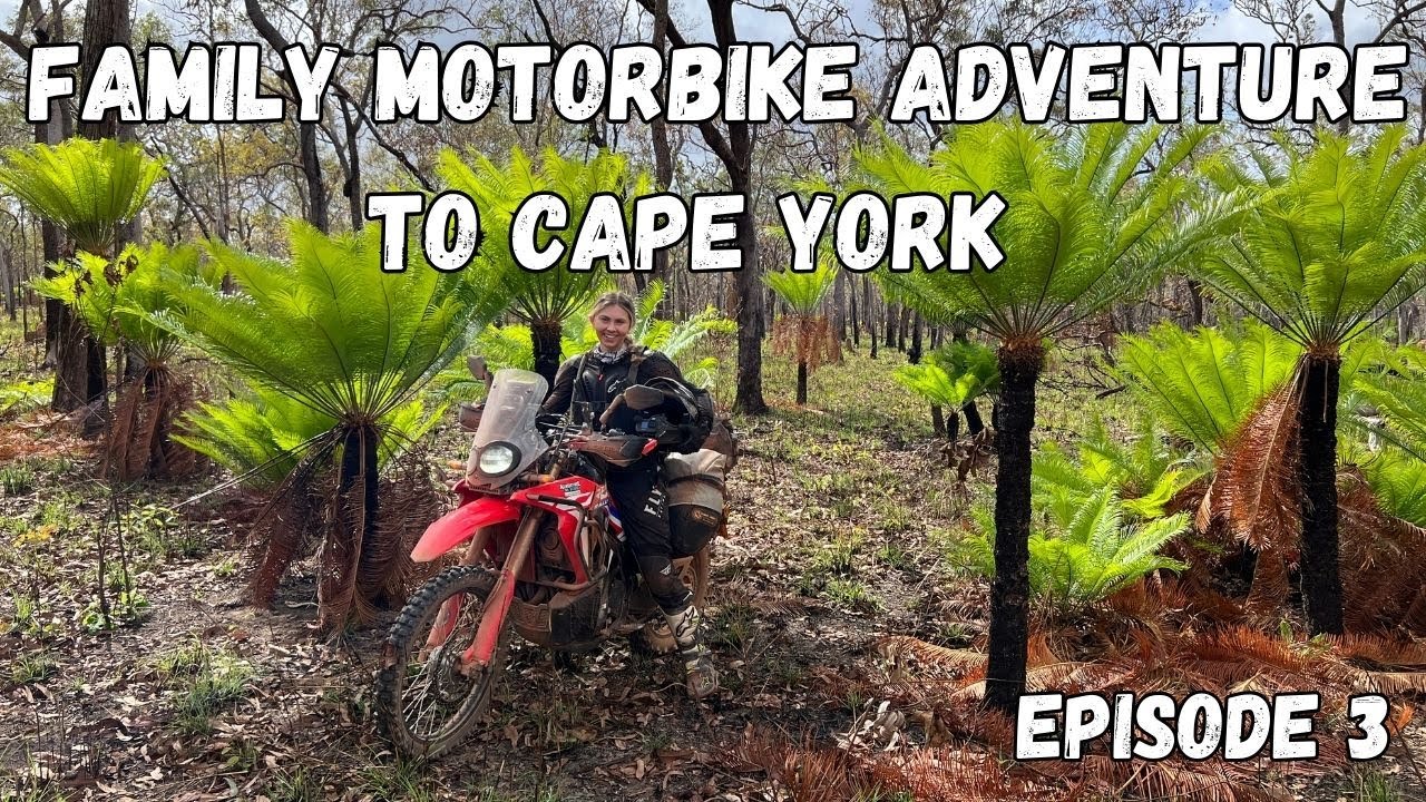 Episode 3 Family Motorbike Adventure Cairns to Cape York Australia