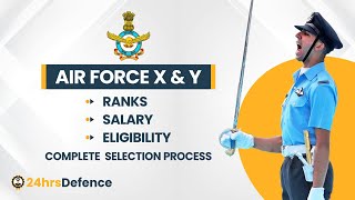 Air Force X and Y Ranks, Salary, Promotion Criteria and Complete Selection Process