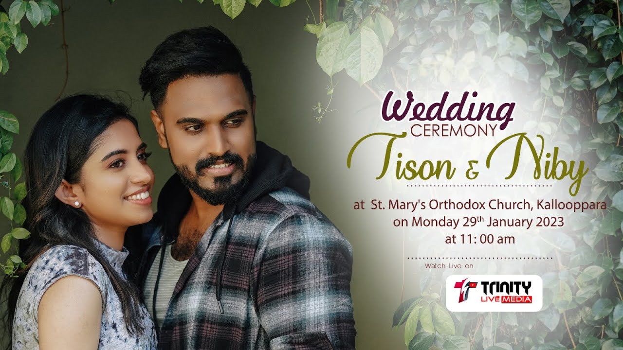 Tison & Niby | WEDDING CEREMONY |St mary's Orthodox church kallooppara | LIVE