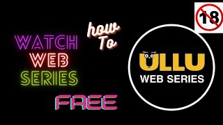 Web Series Free Mein kasy Dakha | How TO Watch Free Web Series |ullu🔥 screenshot 4