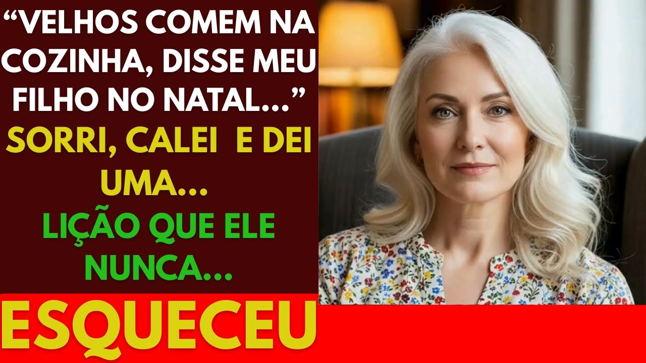“‘Velhos comem na cozinha’, disse meu filho no Natal… Sorri, e dei a lição que ele nunca esqueceu”