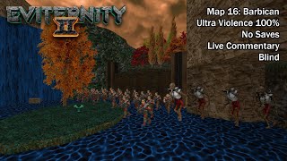 (Doom II) Eviternity 2 - Map16: Barbican (Blind UV-Max)