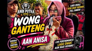 😍 WONG GANTENG - Aan Anisa | Tarling Dangdut Terbaru 2026 Full Live