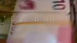 Ey Pul Şeiri M.tahir Redaktə Etmişdir & Müəllifqədiməli Eloğlu.