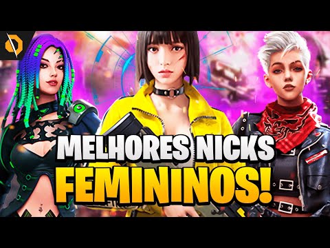 NOMES FEMININOS PARA FREE FIRE DIFERENCIADOS!!! TOP MELHORES NICKS FEMININO