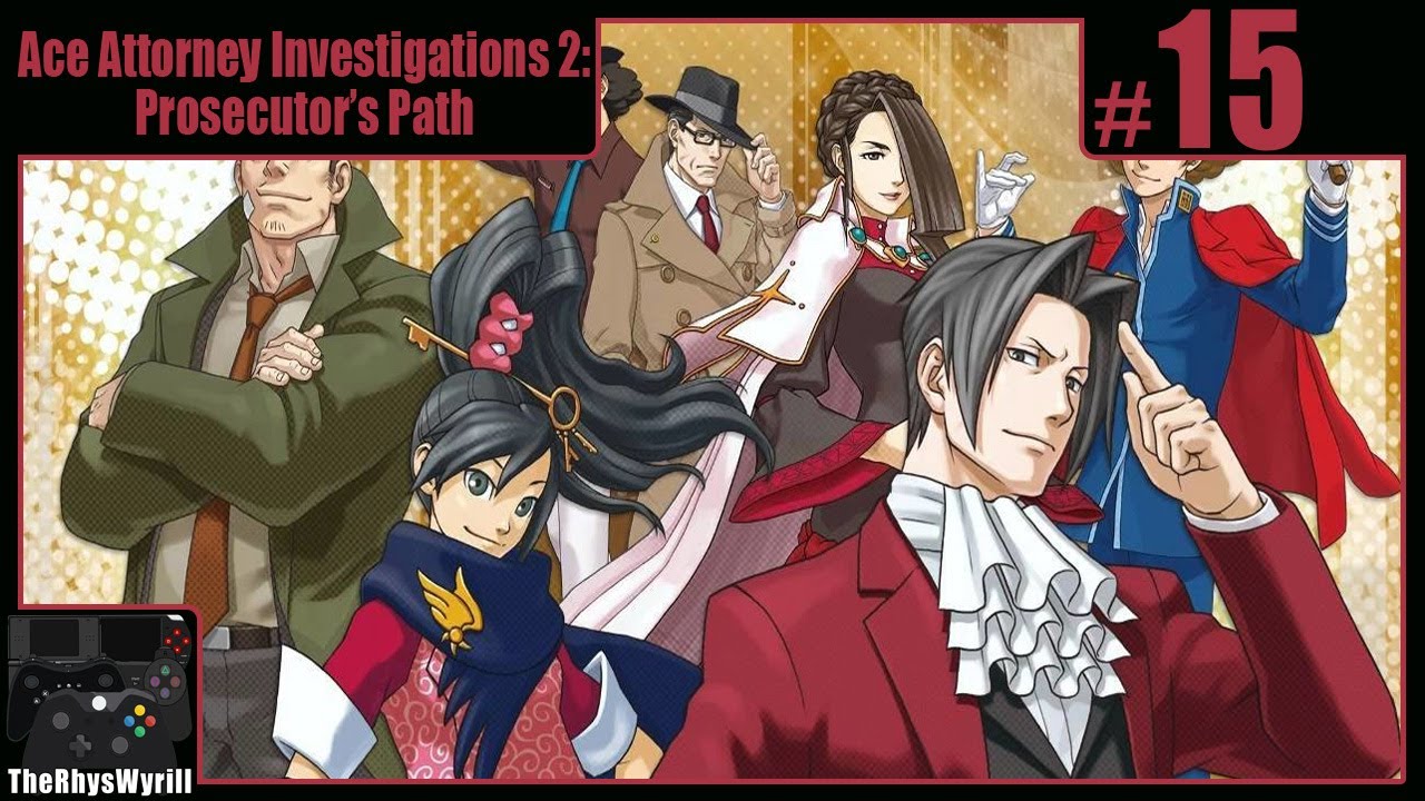 Ace Attorney Investigations 2 Prosecutor's Path Playthrough Part 15